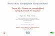 Teor a de la Complejidad Computacional Tema VI:Clases de ...