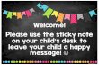Welcome! Please use the sticky note on your child’s desk ...