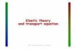 Kinetic theory and transport equation