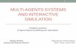MULTI-AGENTS SYSTEMS AND INTERACTIVE SIMULATION