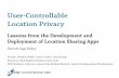 User Controllable LocationPrivacy