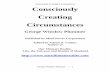 Consciously Creating Circumstances - Our Ultimate Reality