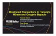 Distributed Transactions in Hadoop's HBase and Google's Bigtable