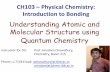 CH103 â€“ Physical Chemistry: Introduction to Bonding
