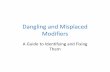 Dangling and Misplaced Modifiers Tutorial - Gordon State College