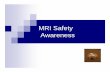 MRI Safety Awareness