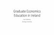 Graduate Economics Education in Ireland