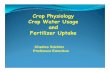 Crop Physiology Crop Water Usage and Fertilizer Uptake - Irrigation