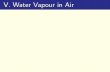 V. Water Vapour in Air