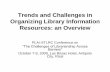 Current Trends and Challenges in Organizing Library Resources