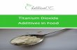 Titanium Dioxide Additives in Food