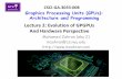 Lecture 2: Evolution of GPGPUs And Hardware Perspective - Nyu