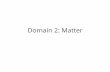 Domain 2: Matter - Weebly