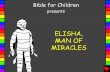 Elisha Man of Miracles English - Bible for Children