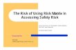 The Risk of Using Risk Matrix in Assessing Safety Risk - hkarms