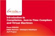 Introduction to Compilation, Just-in-Time Compilers and Virtual Machines