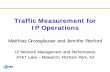 Traffic Measurement for IP Operations