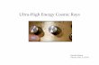 Ultra-High Energy Cosmic Rays - Caltech Astronomy