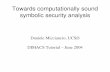 Towards computationally sound symbolic security analysis