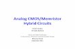 Analog CMOS/ Analog CMOS/Memristor Memristor Hybrid Circuits
