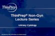 ThinPrep Non-Gyn Lecture Series - CytologyStuff.com