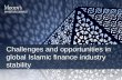 Challenges and opportunities in global Islamic finance ...