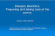 Disaster Bioethics. Preparing and taking care of the carers.