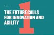 Chapter THE FUTURE CALLS FOR INNOVATION AND AGILITY