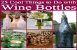 25 Cool Things to Do with Wine Bottles - FaveCrafts.com