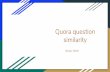 similarity Quora question