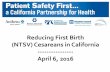 Reducing First Birth (NTSV) Cesareans in California ...