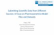 Submitting Scientific Data from Different Sources: A Focus ...