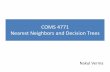 COMS 4771 Nearest Neighbors and Decision Trees