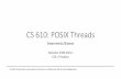 CS 610: POSIX Threads