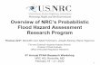 Overview of NRC’s Probabilistic Flood Hazard Assessment ...