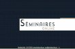 Seminaires Online - 01.41.74.09.16 -  ...