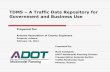 TDMS A Traffic Data Repository for Government and Business Use