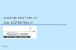 GenCAM/GenX An Introduction to