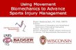 Using Movement Biomechanics to Advance Sports Injury ...