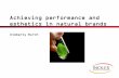 Achieving performance and esthetics in natural brands
