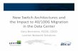 New Switch Architectures and the Impact to 40/100G - Bicsi