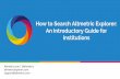 How to Search Altmetric Explorer: An Introductory Guide for