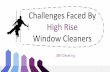 Challenges Faced By High Rise Window Cleaner- JBN Cleaning