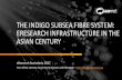 THE INDIGO SUBSEA FIBRE SYSTEM: ERESEARCH INFRASTRUCTURE ...