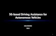 5G-based Driving Assistance for Autonomous Vehicles