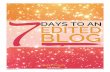 7 Days to an Edited Blog draft