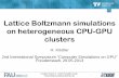 Lattice Boltzmann simulations on heterogeneous CPU-GPU ...