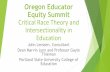 Oregon Educator Equity Summit Critical Race Theory and ...