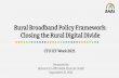Closing the Rural Digital Divide Rural Broadband Policy ...