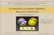 La Robotica in ambito didattico Bee-bot e Blue-bot